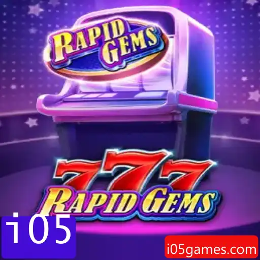 Descubra o Mundo Fascinante de RapidGems777 com a Palavra-Chave i05